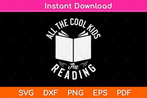 All the Cool Kids Are Reading Book Svg