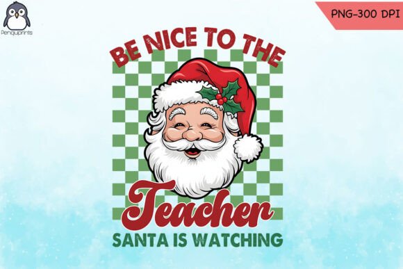 Be Nice to Teacher Santa Coming PNG Review