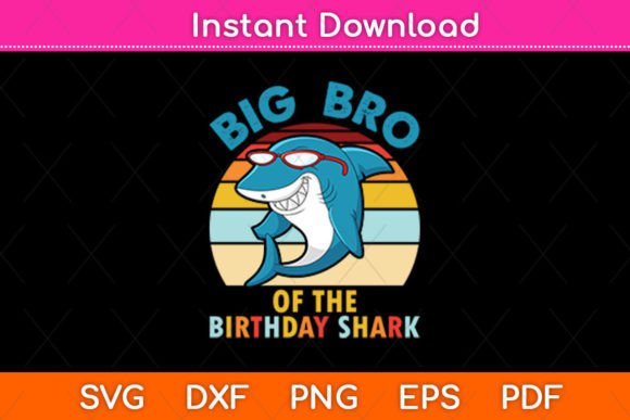 Big Bro Birthday Shark Retro SVG Review